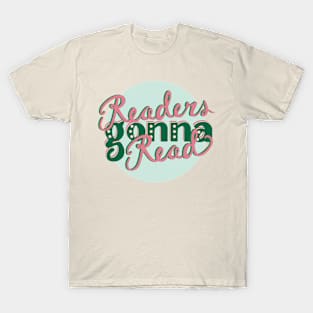 Readers Gonna Read - Pink & Green T-Shirt